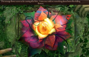 Screencapture from Grim Tales The Wishes which claims butterflies kill flowers